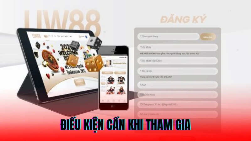 Điều kiện cần khi tham gia